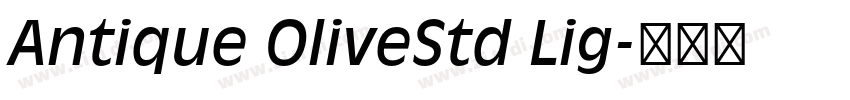 Antique OliveStd Lig字体转换 Antique OliveStd Lig字体转换